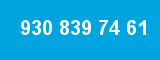 930 839 74 61 930 839 74 61